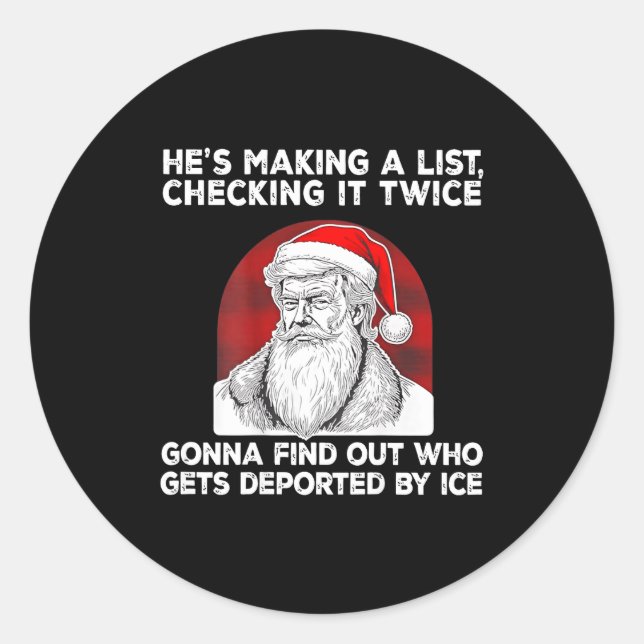 Sticker Rond Santa Claus He's Making A List Checking It Twice ( (Devant)