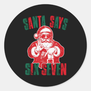 Sticker Rond Santa dit Six Sept Funny 67 Meme Noël Vinta