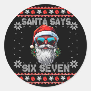 Sticker Rond Santa dit Six Seven 67 Mème Drôle Six Seven Noël