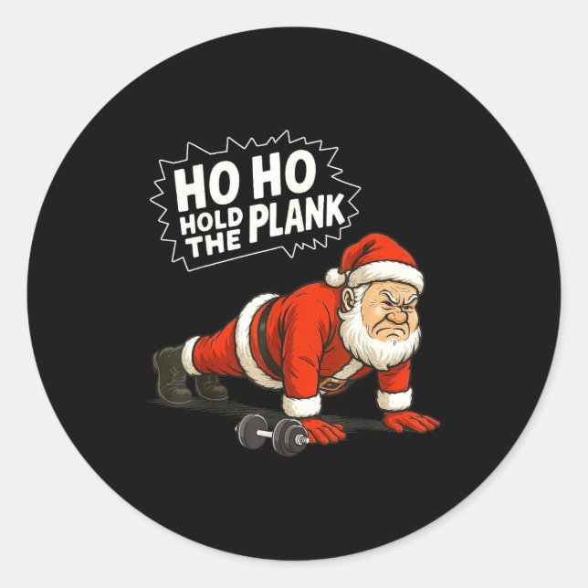 Sticker Rond Santa Ho Ho Hold The Plank Christmas Gym Workout F (Devant)