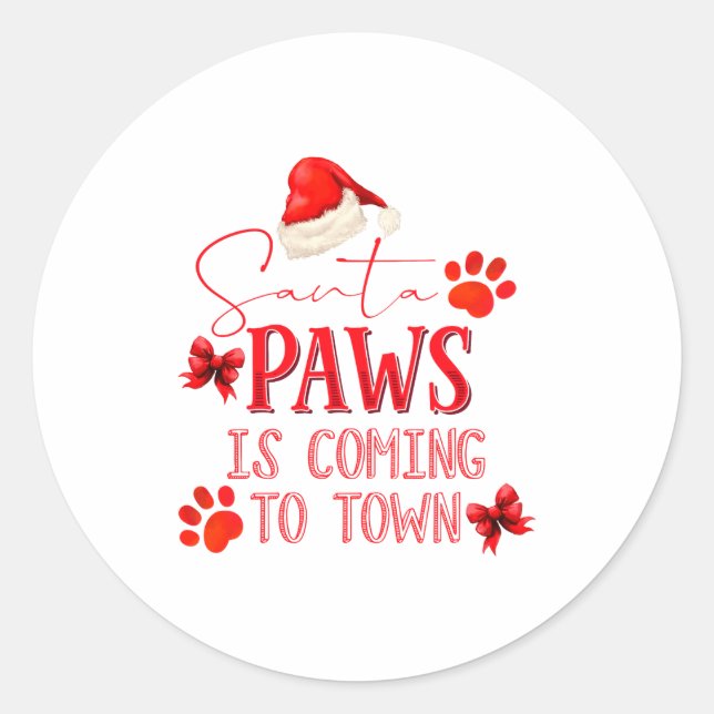 Sticker Rond Santa Paws Is Coming To Town Christmas Tygraphy  (Devant)
