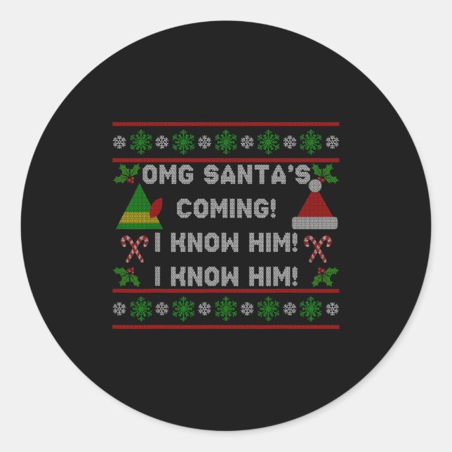 Sticker Rond Santa's Coming! I Know Him! Ugly Christmas Sweater (Devant)