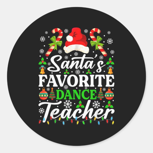Sticker Rond Santa's Favorite Dance Teacher Shirt Funny Christm (Devant)