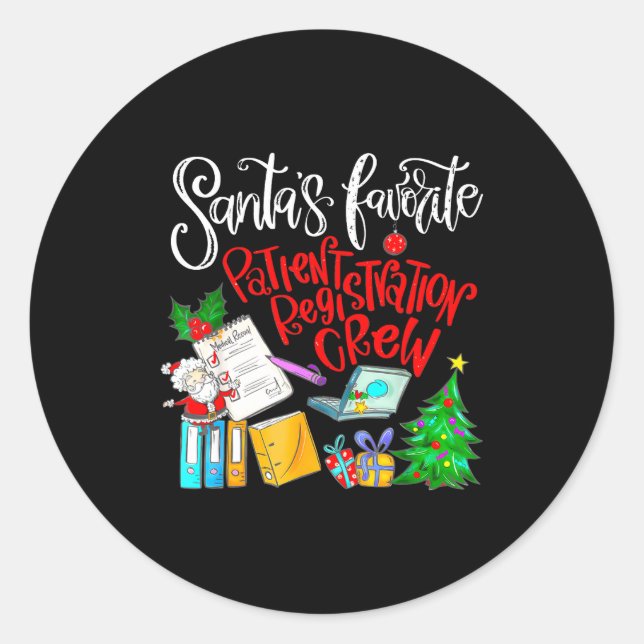 Sticker Rond Santa's Favorite Patient Registration Crew Access  (Devant)