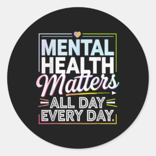 Sticker Rond Santé Mentale S Sensibilisation Inspirante Plaidoy