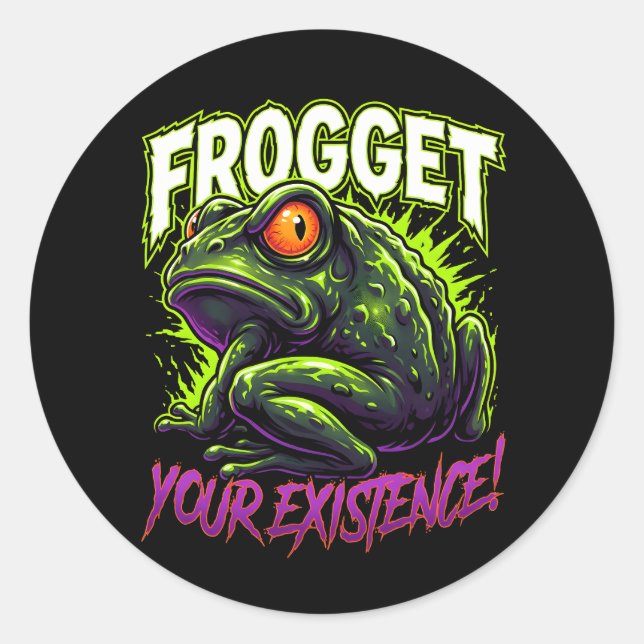 Sticker Rond Sarcastic Frog Forget Your Existence Funny Meme (Devant)