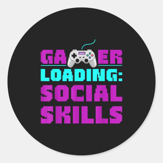 Sticker Rond Sarcastic Gamer Loading Social Skills Funny Video  (Devant)