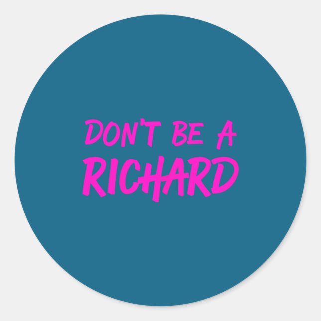 Sticker Rond Sarcastic Gift For Men Women - Adult Humor Dont Be (Devant)