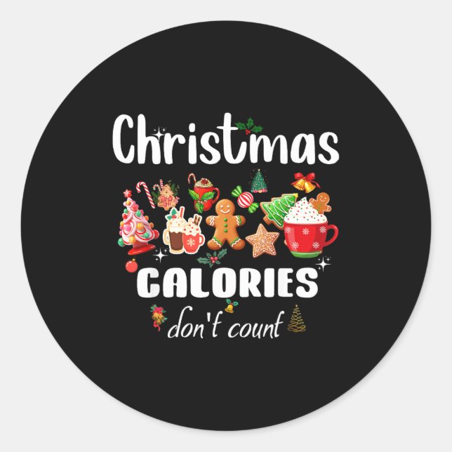 Sticker Rond Sarcastic Quote Holiday Christmas Calories Don't C (Devant)