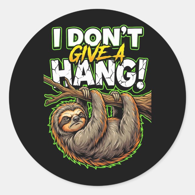Sticker Rond Sarcastic Sloth I Don’t Give a Hang Funny Meme (Devant)