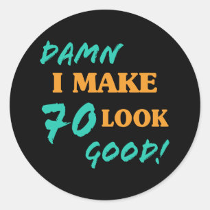 Sticker Rond Sarcastique 70e anniversaire Attitude