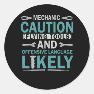 Sticker Rond Sarcastique mécanique Funny Garage Atelier mari