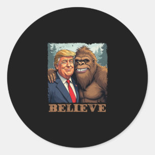 Sticker Rond Sasquatch Bigfoot Trump Croire Drôle Nouveauté Rét