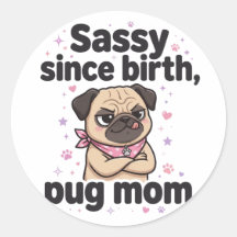 Sassype depuis la naissance — Maman pug