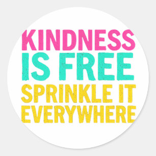 Sticker Rond Saupoudrez de gentillesse : Citation Inspirante