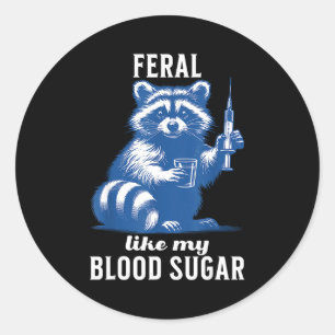 Sticker Rond Sauvage comme mon diabète de raton laveur drôle A