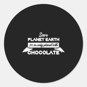 Sticker Rond Sauver la planète Terre pour le chocolat drôle de