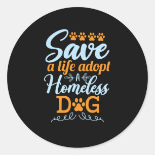 Sticker Rond Sauver une vie Adopter un chien sans abri