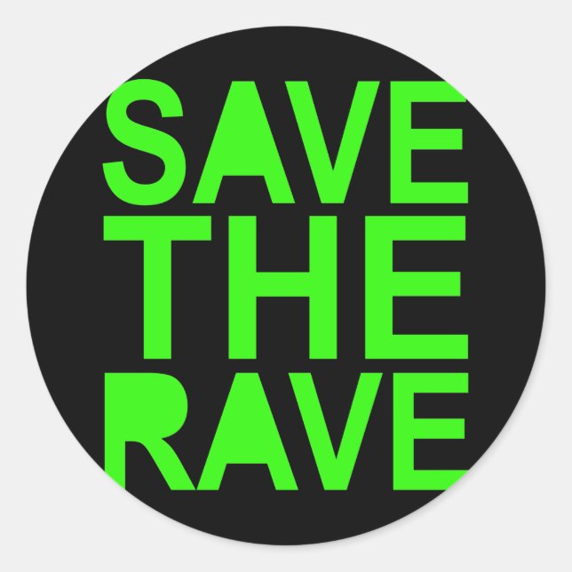 Sticker Rond Sauvez la rave verte NU RAVE raver 80s scène (Devant)