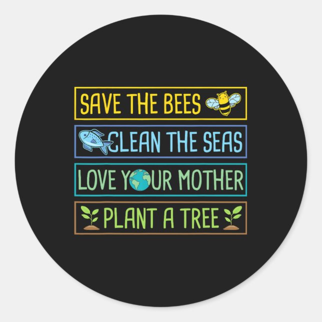 Sticker Rond Sauvez Les Abeilles Nettoyer Les Mers Aimer Votre  (Devant)