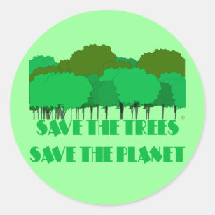 Sticker Rond Sauvez les arbres Sauvez la planète