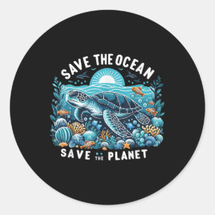 Sticker Rond Sauvez L'Océan Sauvez La Planète Cool Tortue De Me