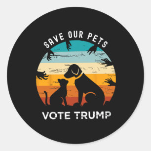 Sticker Rond Sauvez Notre Vote Pour Les Animaux Trump Drôle Ama