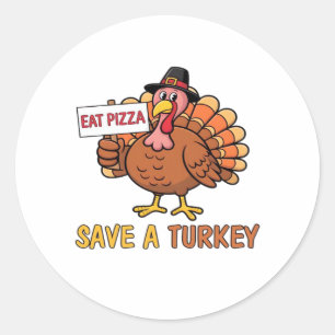 Sticker Rond Sauvez Une Turquie Mange Pizza Drôle Thanksgiving 