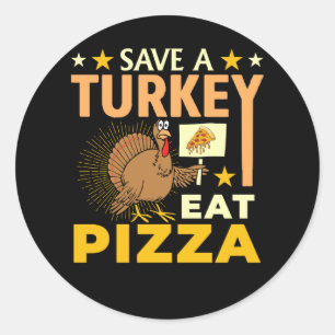 Sticker Rond Sauvez Une Turquie Mange Pizza - Thanksgiving Vega