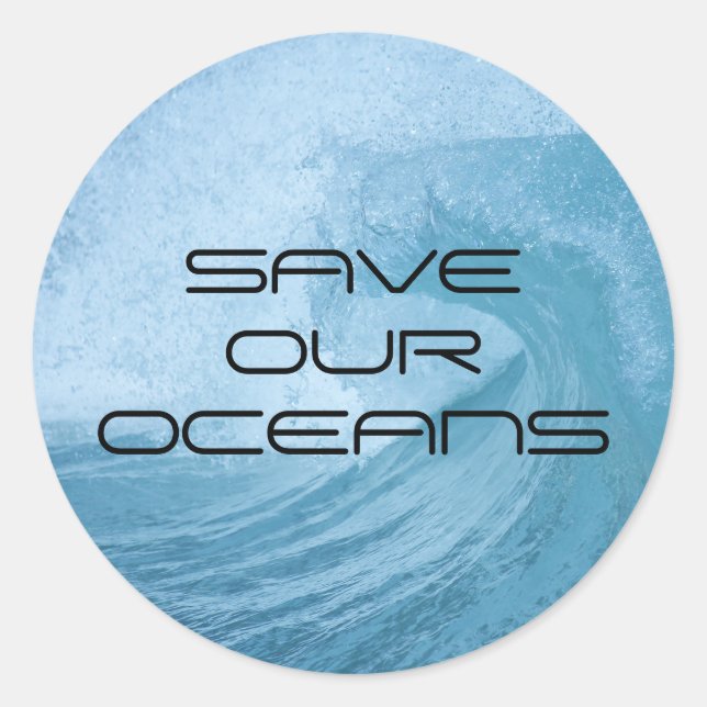 STICKER ROND SAVE OUR OCEANS WAVE SURF CLIMATE CHANGE POLLUTION (Devant)