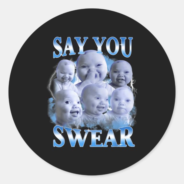 Sticker Rond Say You Swear Ai Niche Baby Holding Back Laugh Gen (Devant)