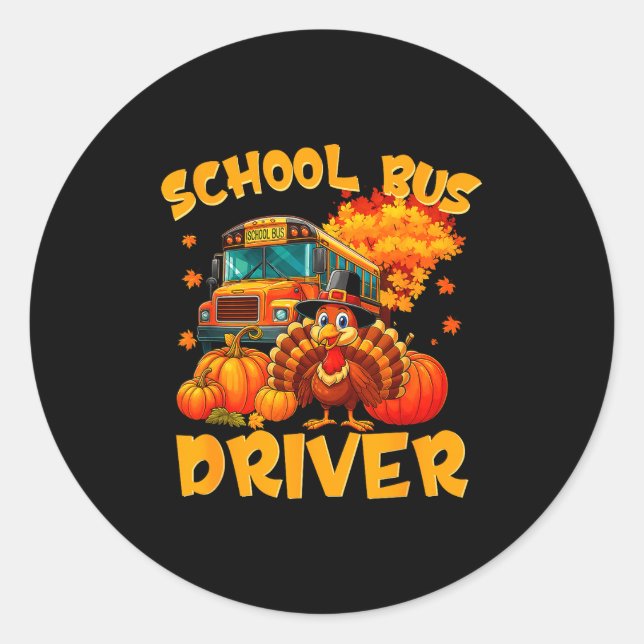 Sticker Rond School Bus Driver Turkey Thanksgiving Gift  (Devant)