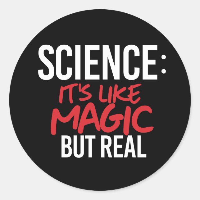 Sticker Rond Science : C'est comme de la magie mais vrai (Devant)