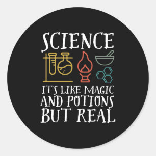 Sticker Rond Science comme la magie et la potion Geek scientifi