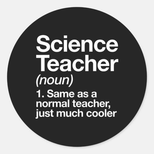 Sticker Rond Science Enseignant Définition Fun Ck À L'École D'A (Devant)