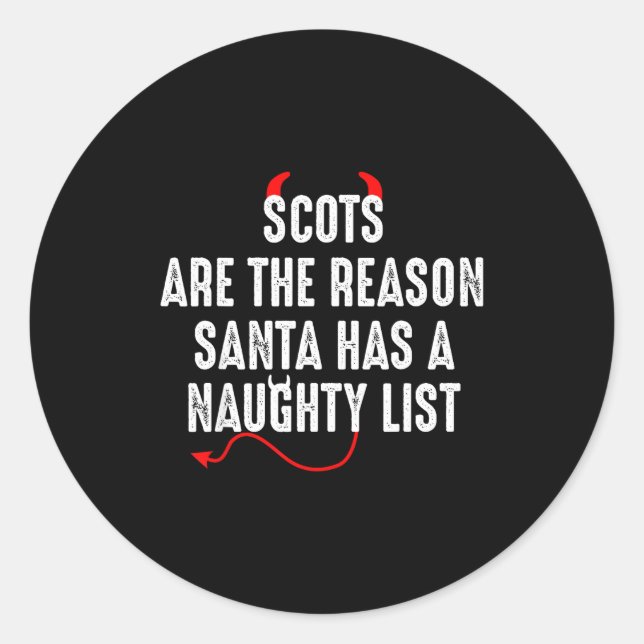 Sticker Rond Scots Are The Reason Santa Has A Naughty List  (Devant)