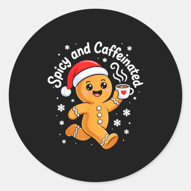Sticker Rond Scy And Caffeinated Shirt Men Women Gingerbread Ch (Devant)