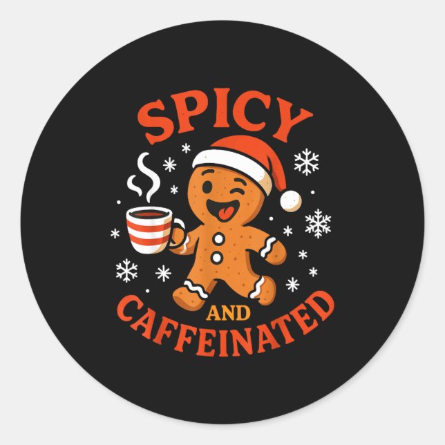 Sticker Rond Scy Gingerbread Caffeinated Funny Coffee Lover Chr (Devant)