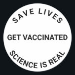 Sticker Rond Se faire vacciner, la science est réelle, sauver d<br><div class="desc">Se faire vacciner,  la science est réelle,  sauver des vies cool coutume moderne Classic Round Sticker. noir et blanc</div>
