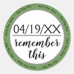 Sticker Rond Se souvenir de ce vert Enregistrer la date - Stick
