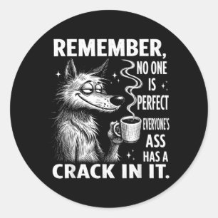 Sticker Rond Se souvenir est parfait tout le monde a un en lui