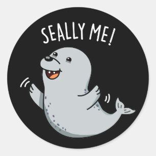 Sticker Rond Seally Me Funny Seal Pun Dark BG