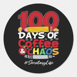 Sticker Rond Secrétaire 100 jours de café et de chaos 100e jour