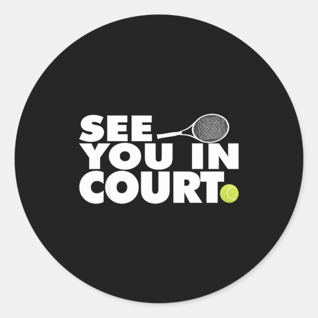 Sticker Rond See You In Court Tennis  (Devant)