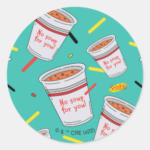 Sticker Rond Seinfeld   Pas de soupe pour vous Motif