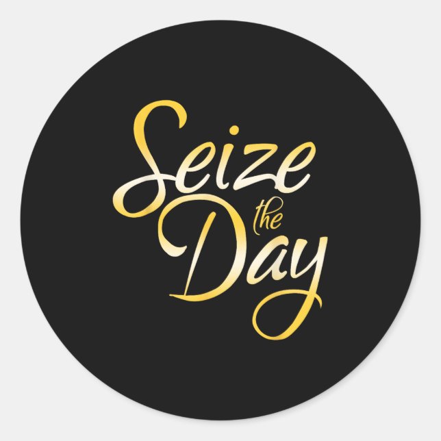 Sticker Rond Seize The Day  (Devant)