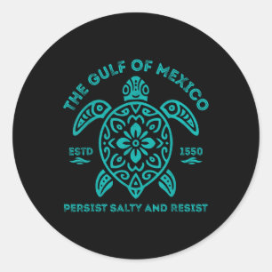 Sticker Rond Séjournez Dans Le Golfe Du Mexique Sois Salé Et Ré