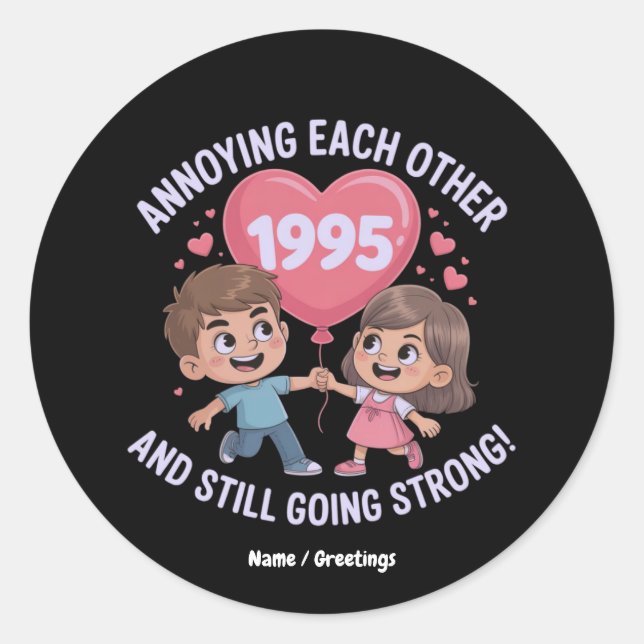 Sticker Rond S'embêter Depuis 1995 Anniversaire Mariage (Devant)