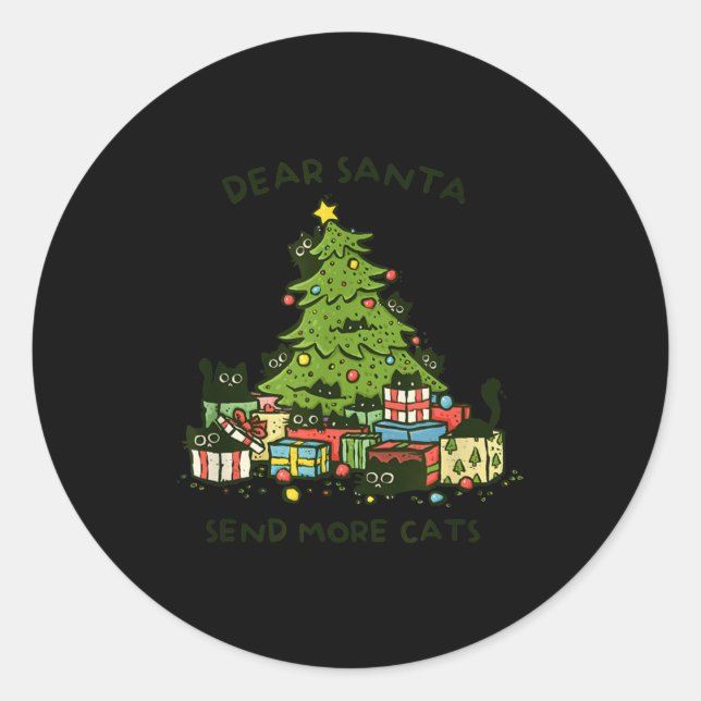 Sticker Rond Send More Cats Funny Gift Christmas Pet Black Cat  (Devant)