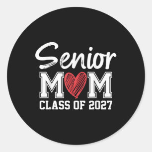 Sticker Rond Senior Mom Cl Of 2027 Graduation Fier Maman Of Gra